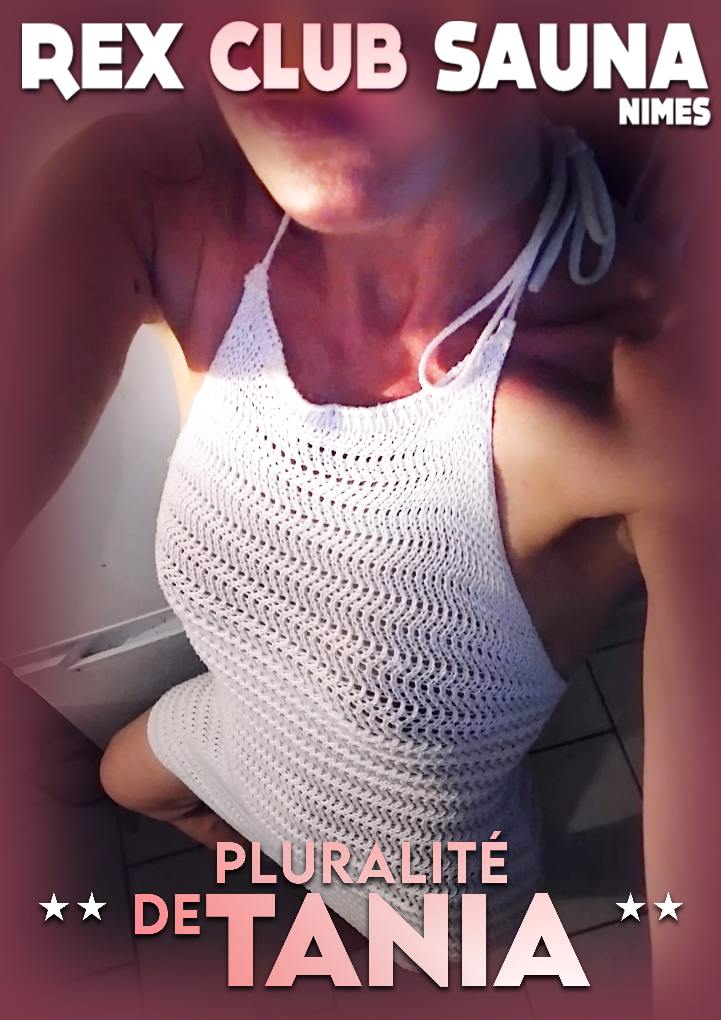 Pluralité de TANIA @ Rex Club Sauna | Nîmes | Languedoc-Roussillon Midi-Pyrénées | France